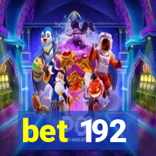 bet 192